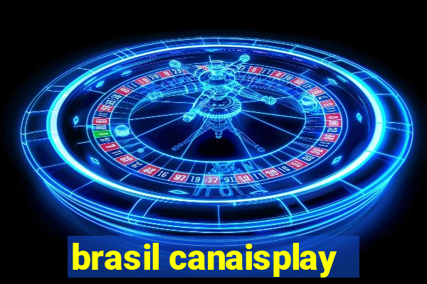 brasil canaisplay